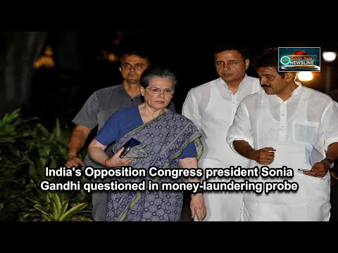 India's Opposition Congress president Sonia Gandhi questioned in money laundering probe