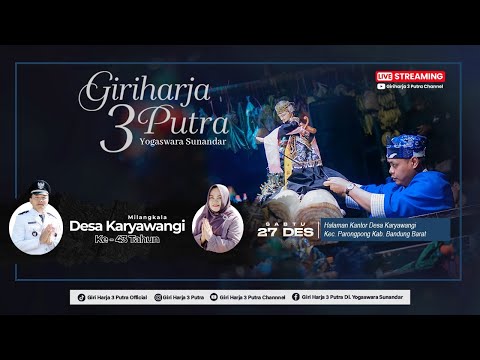 🔴 LIVE MILANGKALA DESA KARYAWANGI KE-43TH || GIRIHARJA 3 PUTRA - YOGASWARA S || KBB, 26/12/25 #gh3p