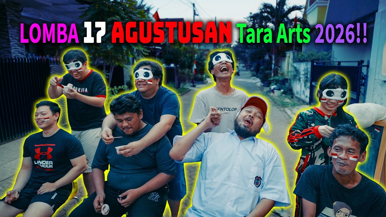 LOMBA 17 AGUSTUSAN TARA ARTS 2026‼️NGAKAK ABIS‼️🤣