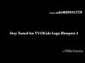 Closing To TVOKids Logo Bloopers DVD