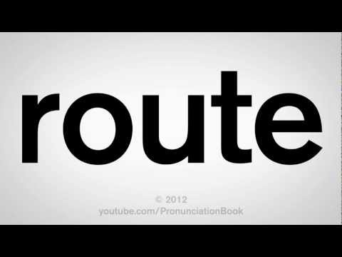How to Pronounce Route