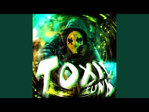 Toxic Funk