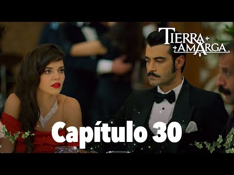 Tierra Amarga - Capítulo 30
