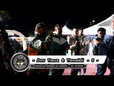 Doru Tranca & Trancaletii - 9 - Ciorba de potroace la Cosereni - 27.10.2024
