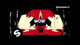 Daddy's Groove & Mindshake Ft. Kris Kiss - WOW! [Lyric Video]