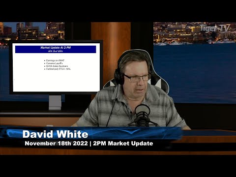 November 18th 2PM ET Market Update on TFNN - 2022