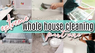 EXTREME WHOLE HOUSE CLEAN WITH ME 2021  MEGA DEEP 