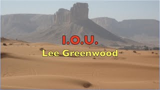 I.O.U. - Lee Greenwood | Lyrics