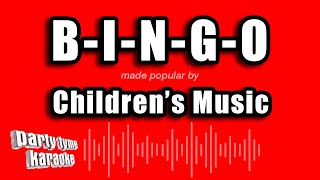 Childrens Music - B-I-N-G-O (Karaoke Version)