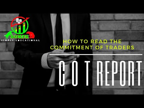 How To Read COMMITMENT OF TRADERS COT Report by AUKFX