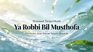 Download lagu Sholawat Ya Robbi Bil Musthofa, Smooth Sustenance, Debt-Free, Peaceful Life! mp3 Download lagu Sholawat Ya Robbi Bil Musthofa, Smooth Sustenance, Debt-Free, Peaceful Life! mp3