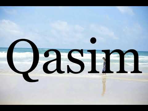How To Pronounce Qasim🌈🌈🌈🌈🌈🌈Pronunciation Of Qasim