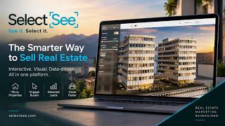 SelectSee – Interactive Real Estate Sales & Marketing Platform for New