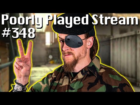Poorly Played Stream #348 Walk On