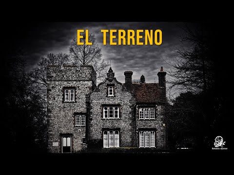 El Terreno (Historias De Terror)