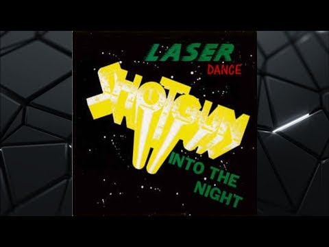 Laserdance - Shotgun (Into The Night) (Space Mix)  HQ