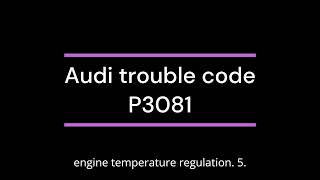 Audi trouble code P3081 - How to fix, mil on