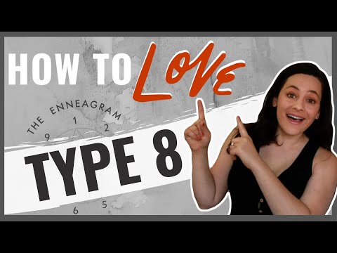 Top 10 Ways to Love an Enneagram Type Eight