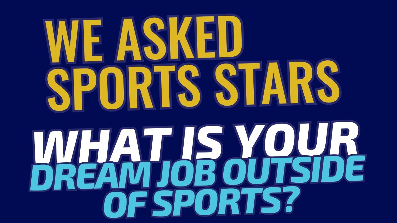 Dream Jobs of Future Sports Stars: Beyond the Game
