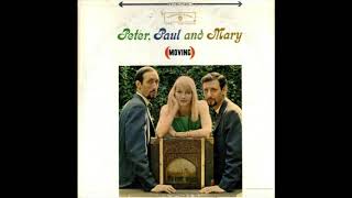 Peter, Paul And Mary ‎– (Moving)  - Gone The Rainbow