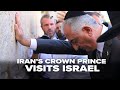 Iran's Crown Prince Visits Israel | Jerusalem Dateline