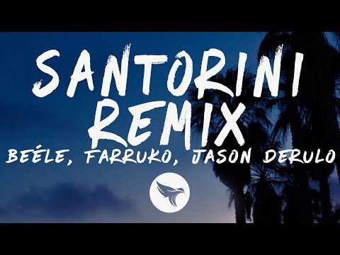 Beéle, Farruko, Jason Derulo – Santorini (Remix) (Letra/Lyrics)