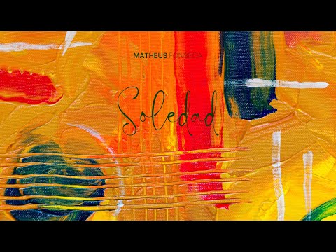 Matheus Fonseca - Soledad (feat. Sergio Valdeos, Al Toque Mestizo)