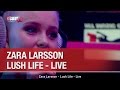 Zara Larsson - Lush Life - Live - C'Cauet sur NRJ ...