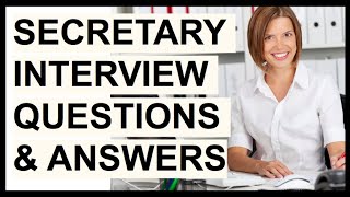 SECRETARY INTERVIEW QUESTIONS & ANSWERS! (How To PASS a Secretarial Interview!)