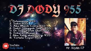 Download lagu SELAMANYA , SAKIT DJ DODY 955™ MIXTAPE FUNKOT 2020 mp3