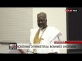 Nigeria: Ministerial Screening of Mohammed Badaru Abubakar (Jigawa State)