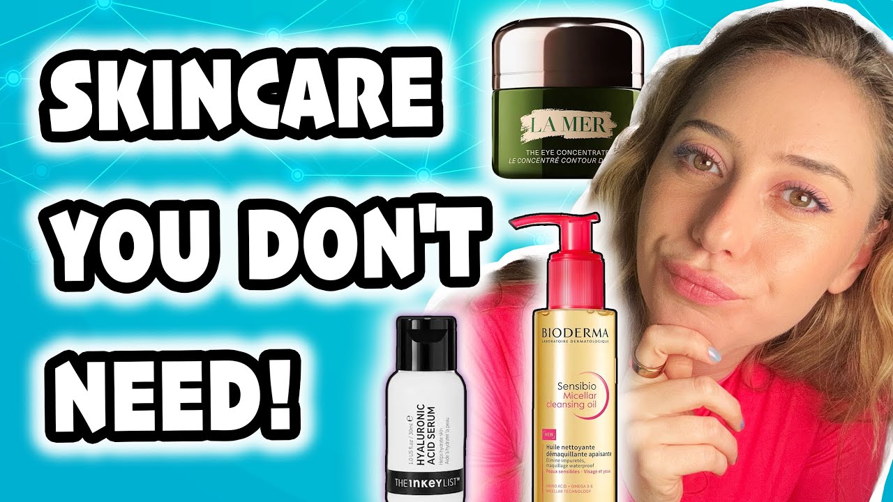 Skincare You DON’T Need! (But Might Want) | Dr. Shereene Idriss