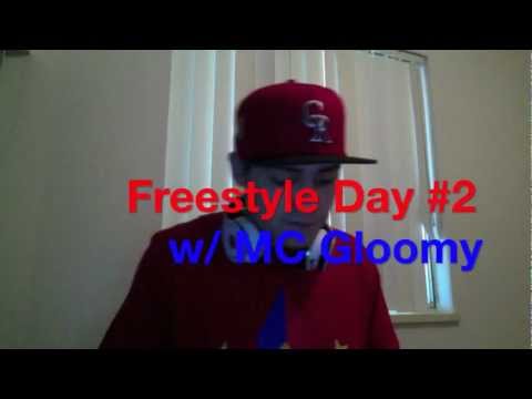 Freestyle Day #2 w/ MC Gloomy