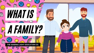 What is a Family: A Kid Friendly Explanation