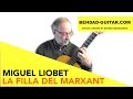 MIGUEL LIOBET: LA FILLA DEL MARXANT - Played ...