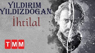 Yıldırım Yıldızdoğan - İhtilal / Yeni Albüm Kördüğüm