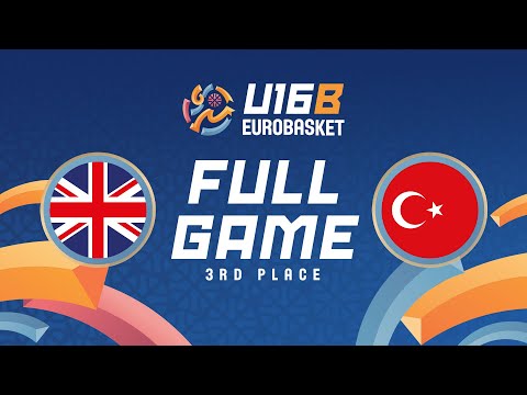 Great Britain v Türkiye | Full Basketball Game | FIBA U16 Women's EuroBasket 2024 Div B | 3rd Place