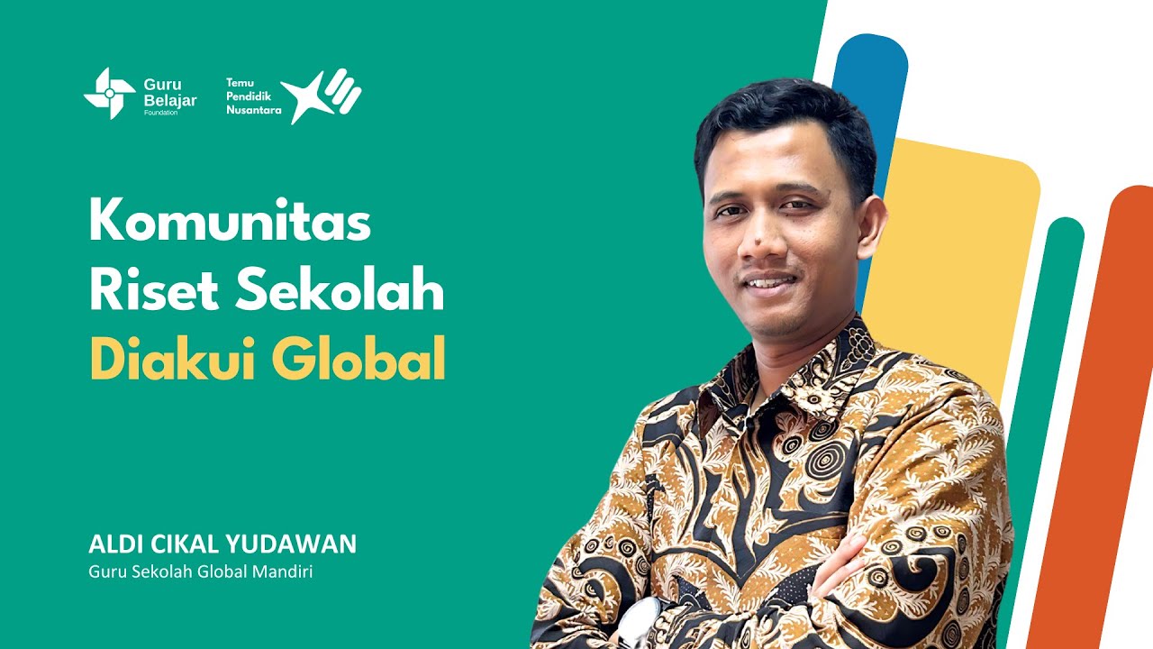 Komunitas Riset Sekolah Diakui Global | Aldi Cikal Yudawan | Pembukaan Temu Pendidik Nusantara XIII