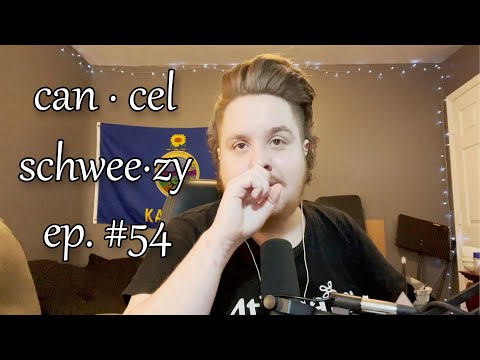 Cancel Schweezy | Ep. #54