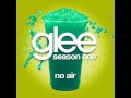 Glee Cast - No Air HQ