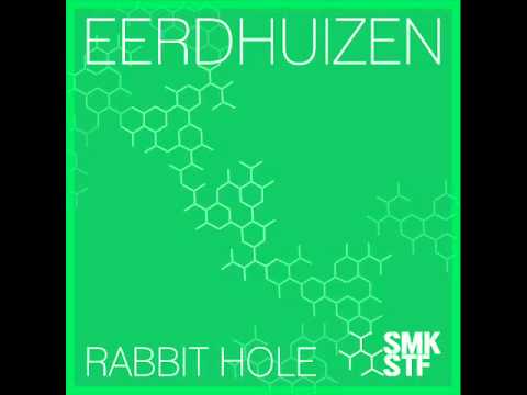 Eerdhuizen - Rabbit Hole