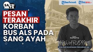 "Jangan Merantau Pak" Pesan Terakhir Korban Bus ALS Sebelum Tewas Terbakar