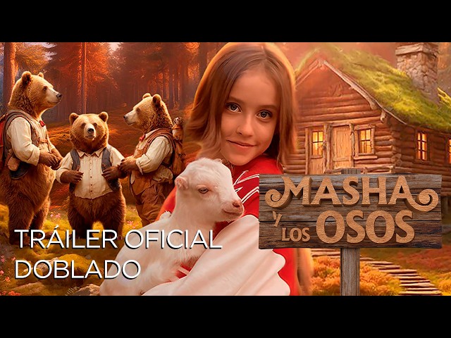 Tráiler de MASHA Y LOS OSOS