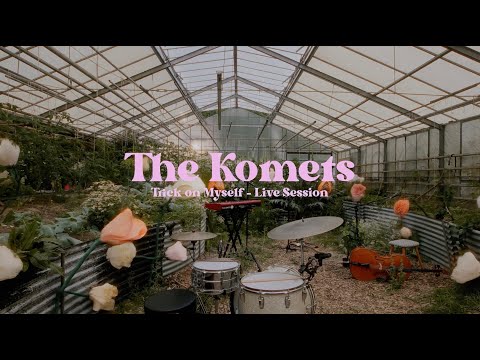 The Komets - Trick on Myself (Live Session)