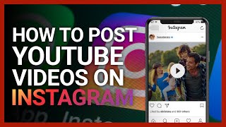 [Works in  2023👍] How To Post YouTube Videos On Instagram From iPhone And Android