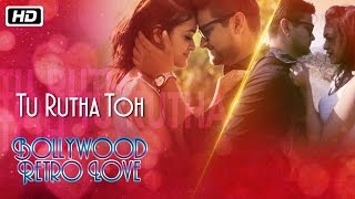 Tu Rutha To | Bollywood Retro Love | Prajakta - YouTube