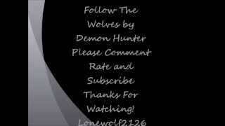 Demon Hunter - Follow The Wovles Lyrics