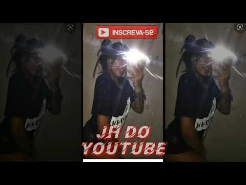 JH DO YOUTUBE SABE QUE TU É MINHA FECHAMENTO