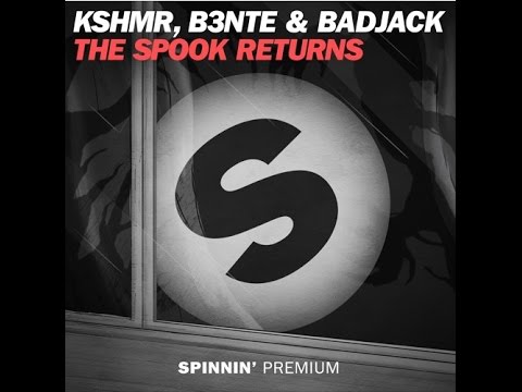 KSHMR, B3nte, Badjack - The Spook Returns (Original Mix)