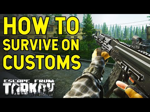 How To Master Customs! - Escape From Tarkov Advanced Map Guide!